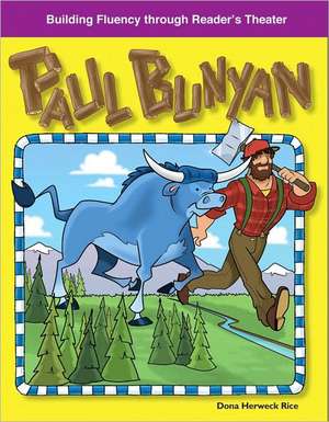 Paul Bunyan de Dona Herweck Rice