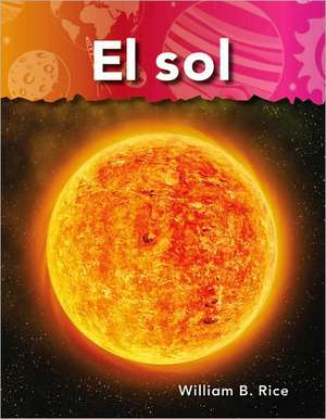 El Sol = Sun de William B. Rice