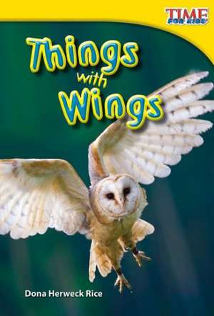 Things with Wings de Dona Herweck Rice
