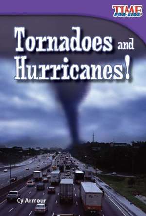 Tornadoes and Hurricanes! de Cy Armour