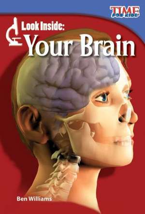 Look Inside: Your Brain (Early Fluent Plus) de Ben Williams