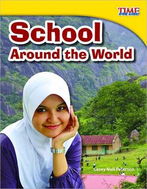 School Around the World de Dona Herweck Rice