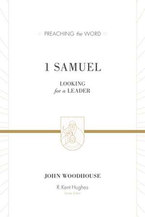 1 Samuel (Redesign) – Looking for a Leader de John Woodhouse