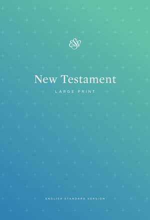 ESV Outreach New Testament, Large Print (Paperback) de Spck