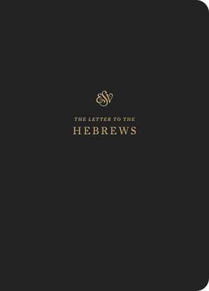 ESV Scripture Journal – Hebrews (Paperback) de Spck