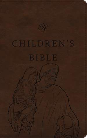 ESV Children`s Bible (TruTone, Brown, Let the Children Come Design) de Spck