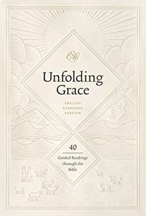 Unfolding Grace – 40 Guided Readings through the Bible (Hardcover) de Drew Hunter