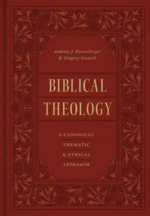 Biblical Theology de Andreas J Köstenberger