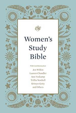 ESV Women`s Study Bible (Hardcover) de Jen Wilkin