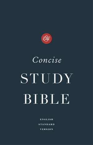 ESV Concise Study Bible(TM)