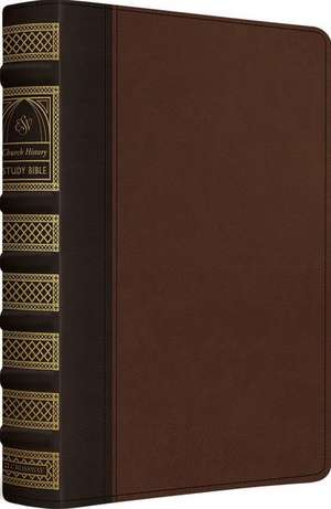 ESV Church History Study Bible – Voices from the Past, Wisdom for the Present (TruTone, Brown/Walnut, Timeless Design) de Stephen J. Nichols