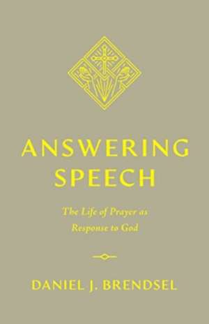 Answering Speech de Daniel J Brendsel