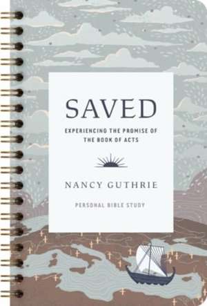 Saved Personal Bible Study de Nancy Guthrie