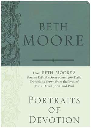 Portraits of Devotion de Beth Moore