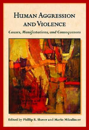 Human Aggression and Violence de Phillip R Shaver