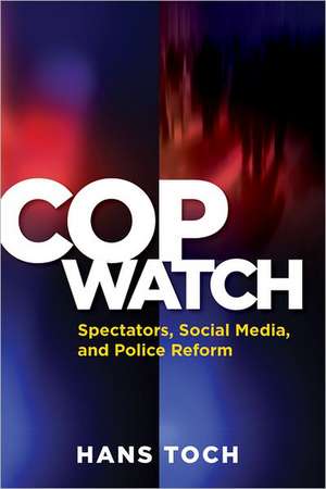 Cop Watch de Hans Toch
