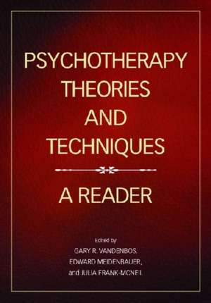 Psychotherapy Theories and Techniques – A Reader de Gary R. Vandenbos