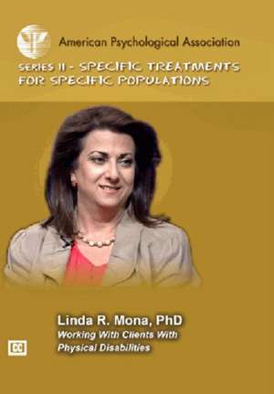 Working with Clients with Physical Disabilities de Linda R. Mona