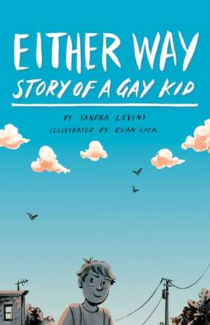 Either Way – Story of a Gay Kid de Sandra Levins