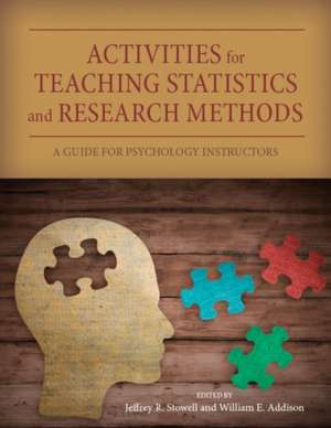 Activities for Teaching Statistics and Research – A Guide for Psychology Instructors de Jeffrey R. Stowell