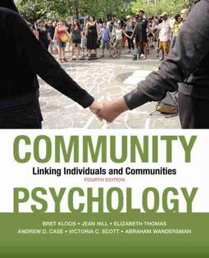 Community Psychology – Linking Individuals and Communities de Bret Kloos