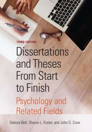 Dissertations and Theses From Start to Finish – Psychology and Related Fields de Debora J. Bell