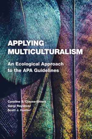 Applying Multiculturalism – An Ecological Approach to the APA Guidelines de Caroline S. Clauss–ehlers