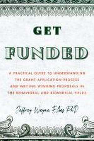 Get Funded de Jeffrey Wayne Elias