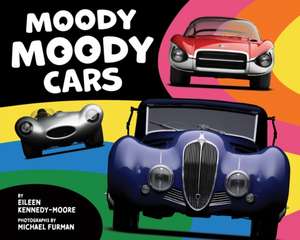 Moody Moody Cars de Eileen Kennedy–moore