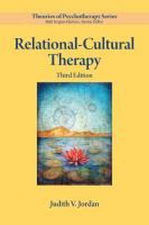 Relational–Cultural Therapy de Judith V. Jordan