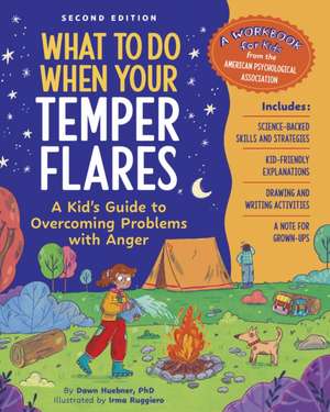 What to Do When Your Temper Flares, 2nd Edition de Dawn Huebner