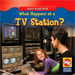 What Happens at a TV Station? de Amy Hutchings