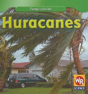 Huracanes = Hurricanes de Jim Mezzanotte