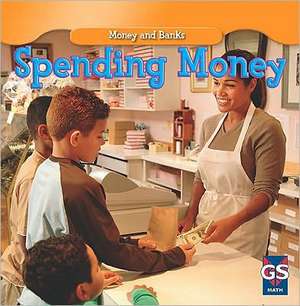 Spending Money de Dana Meachen Rau