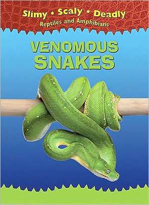 Venomous Snakes de Tim Harris