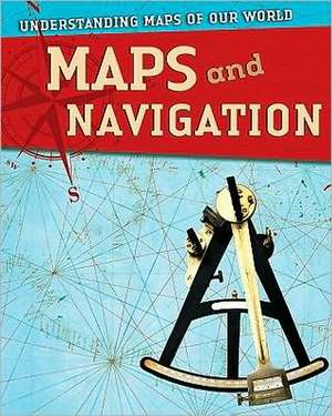 Maps and Navigation de Tim Cooke