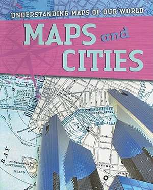 Maps and Cities de Tim Cooke