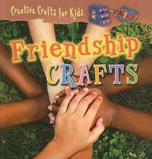 Friendship Crafts [With Pattern(s)] de Helen Skillicorn