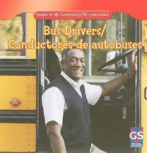 Bus Drivers/Conductores de Autobuses de Jacqueline Laks Gorman