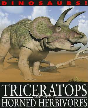 Triceratops and Other Horned Herbivores de David West