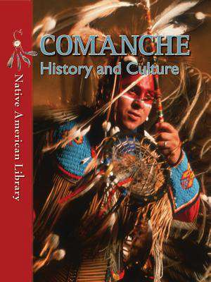 Comanche History and Culture de Helen Dwyer