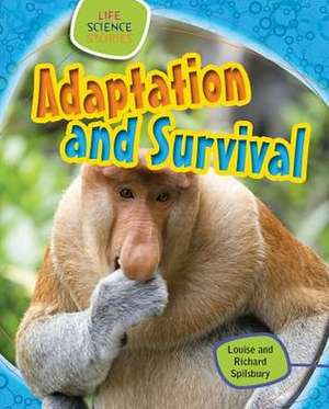 Adaptation and Survival de Louise Spilsbury