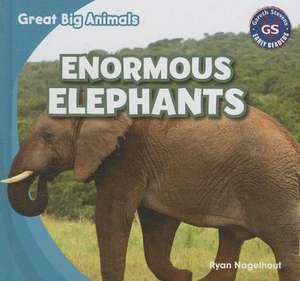 Enormous Elephants de Ryan Nagelhout