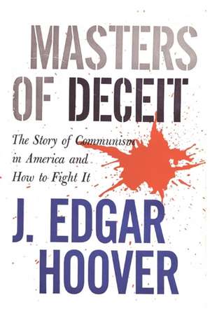 Masters of Deceit de J Edgar Hoover