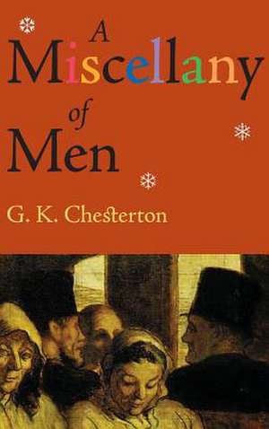 Miscellany of Men de G. K. Chesterton