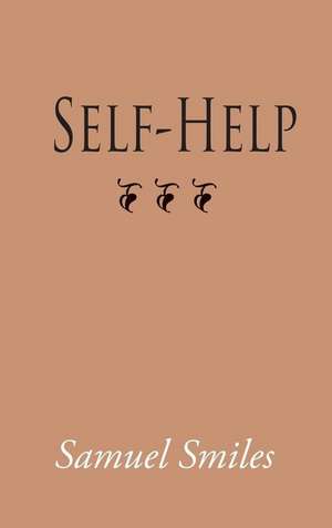 Self-Help, Large-Print Edition de Samuel Smiles