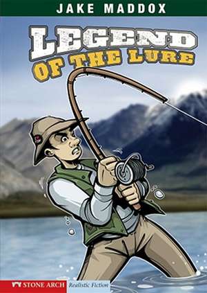 Legend of the Lure de Jake Maddox