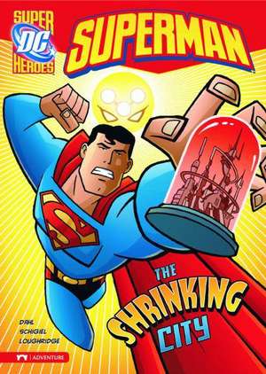 Superman: The Shrinking City de Michael Dahl