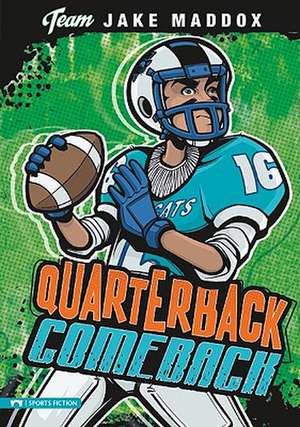 Quarterback Comeback de Jake Maddox