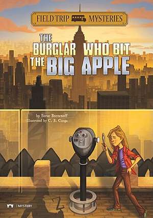 The Burglar Who Bit the Big Apple de Steve Brezenoff